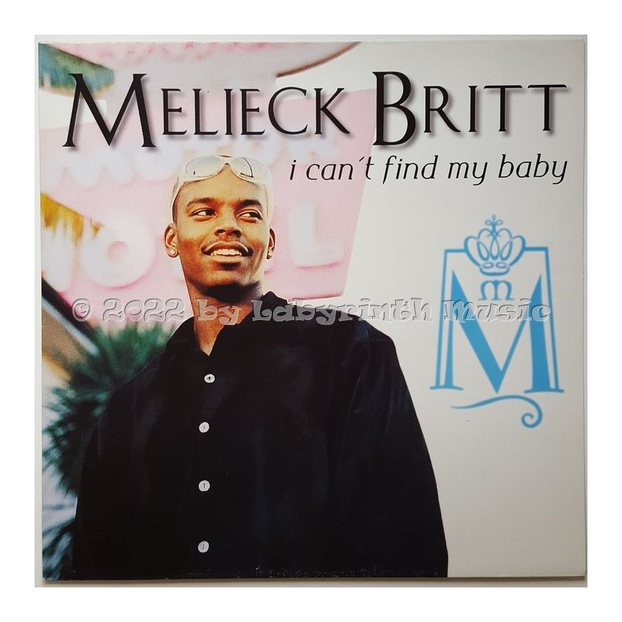 Melieck Britt - I Can't Find My Baby • 12" Vinyl Maxi • EX - Labyrinth Music
