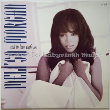 Meli'sa Morgan - Still In Love With You • 12" Vinyl Maxi • EX - Labyrinth Music