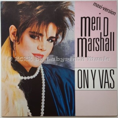 Meri D. Marshall - On Y Vas • 12" Vinyl Maxi • EX - Labyrinth Music