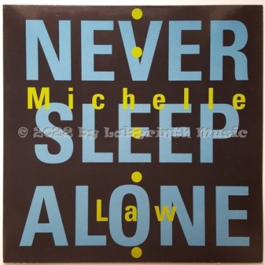 Michelle Law - Never Sleep Alone • 12" Vinyl Maxi • MINT - Labyrinth Music