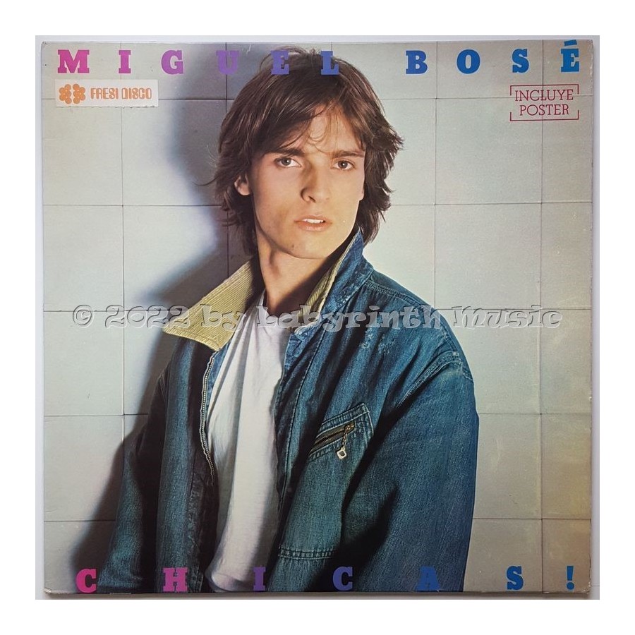 Miguel Bosé - Chicas! • 12" Vinyl LP • NM - Labyrinth Music