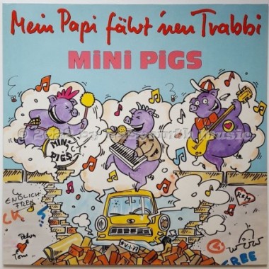 Mini Pigs - Mein Papi Fährt 'nen Trabbi • 12" Vinyl Maxi • MINT - Labyrinth Music