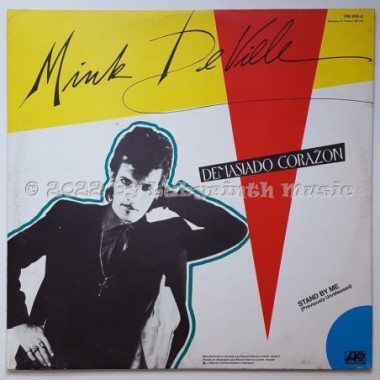 Mink Deville - Demasiado Corazon • 12" Vinyl Maxi - Labyrinth Music