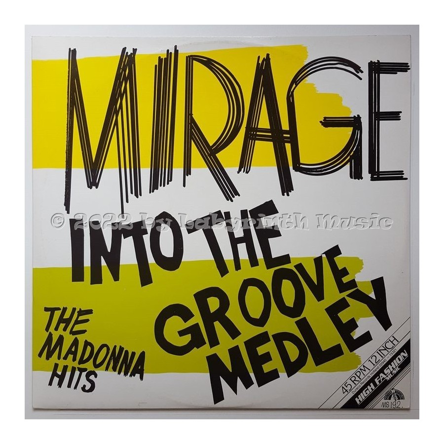 Mirage - Into The Groove Medley - The Madonna Hits • 12" Vinyl Maxi - Labyrinth Music