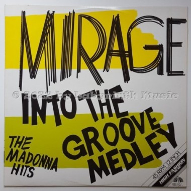 Mirage - Into The Groove Medley - The Madonna Hits • 12" Vinyl Maxi - Labyrinth Music