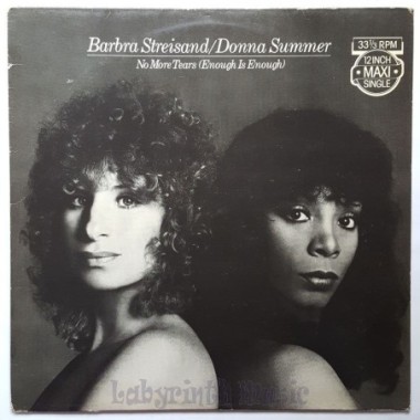 Barbra Streisand / Donna Summer - No More Tears (Enough Is Enough) • 12" Vinyl Maxi - Labyrinth Music