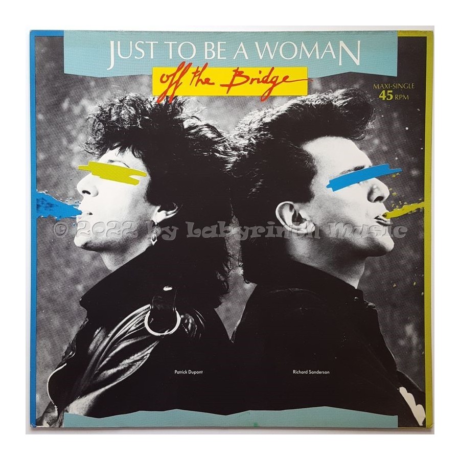 Off The Bridge - Just To Be A Woman • 12" Vinyl Maxi - Labyrinth Music