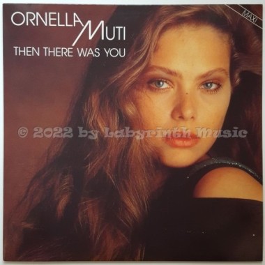 Ornella Muti - Then There Was You • 12" Vinyl Maxi • MINT - Labyrinth Music