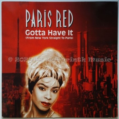 Paris Red - Gotta Have It • 12" Vinyl Maxi • EX - Labyrinth Music