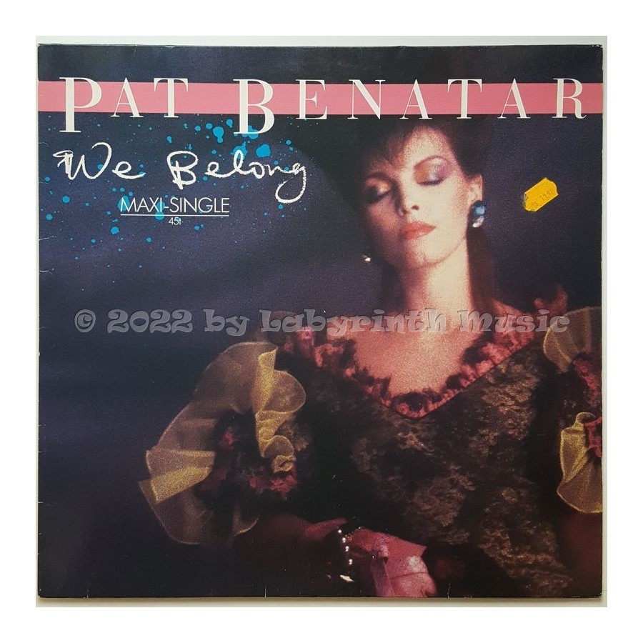 Pat Benatar - We Belong • 12" Vinyl Maxi - Labyrinth Music