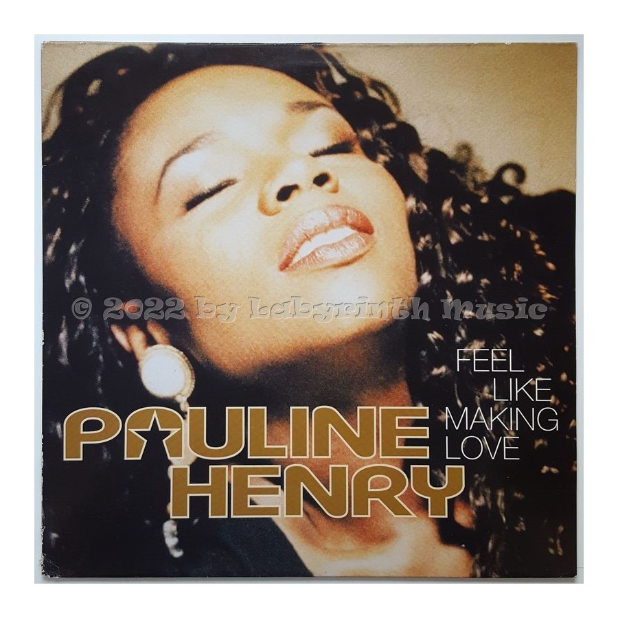 Pauline Henry - Feel Like Making Love • 12" Vinyl Maxi - Labyrinth Music