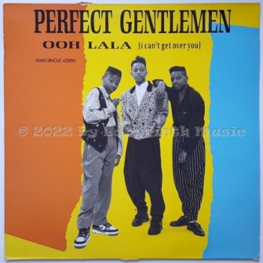 Perfect Gentlemen - Ooh La La (I Can't Get Over You) • 12" Vinyl Maxi - Labyrinth Music