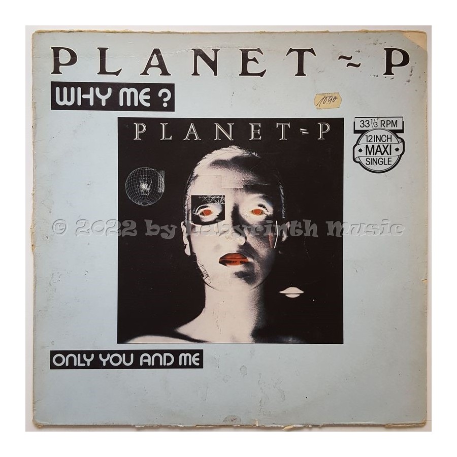 Planet P Project - Why Me? • 12" Vinyl Maxi - Labyrinth Music