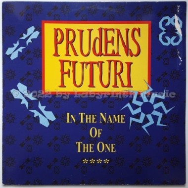 Prudens Futuri - In The Name Of The One • 12" Vinyl Maxi • EX - Labyrinth Music