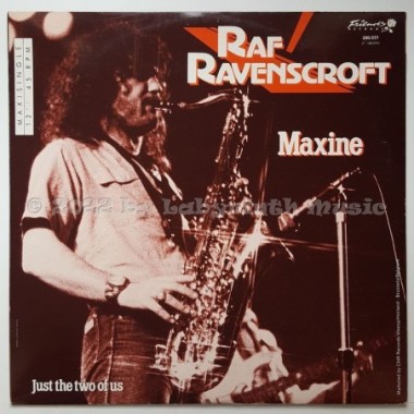 Raf Ravenscroft - Maxine • 12" Vinyl Maxi - Labyrinth Music