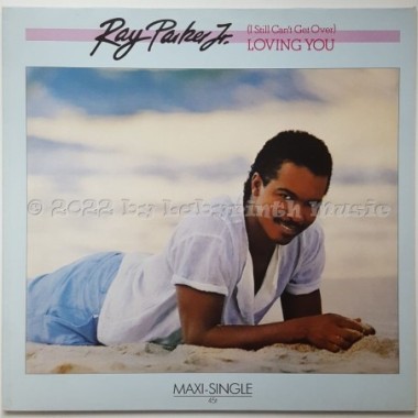 Ray Parker Jr. - (I Still Can't Get Over) Loving You • 12" Vinyl Maxi • MINT - Labyrinth Music