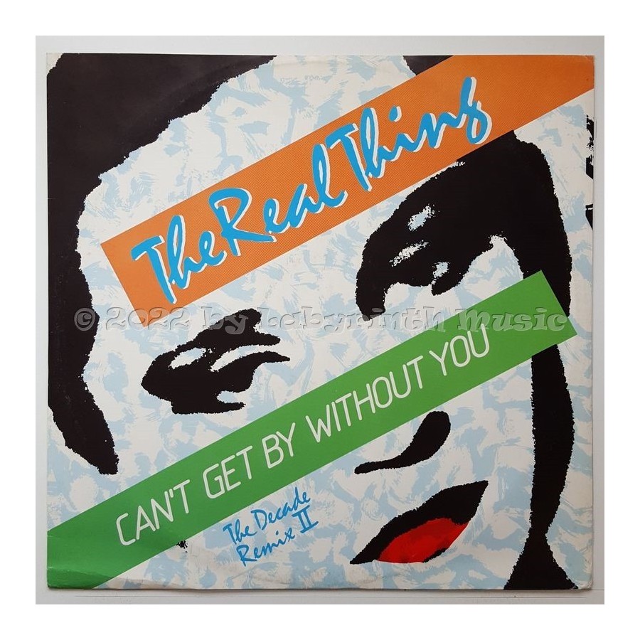 The Real Thing - Can't Get By Without You • The Decade Remix II • 12" Vinyl Maxi • EX - Labyrinth Music