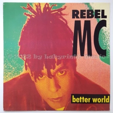 Rebel MC - Better World • 12" Vinyl Maxi • EX - Labyrinth Music