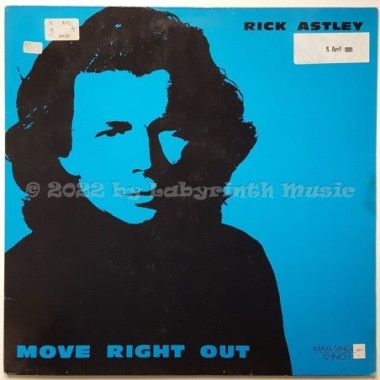 Rick Astley - Move Right Out • 12" Vinyl Maxi - Labyrinth Music