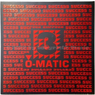 3-O-Matic - Success • 12" Vinyl Maxi • MINT - Labyrinth Music