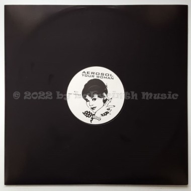 Aerosol - Your Woman • 12" Vinyl Maxi • MINT - Labyrinth Music