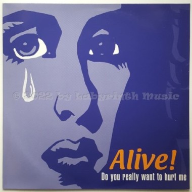 Alive! - Do You Really Want To Hurt Me • 12" Vinyl Maxi • MINT - Labyrinth Music