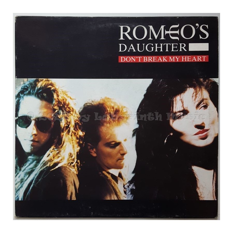 Romeo's Daughter - Don't Break My Heart • 12" Vinyl Maxi - Labyrinth Music