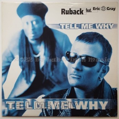 Ruback Feat. Eric 'IQ' Gray - Tell Me Why • 12" Vinyl Maxi - Labyrinth Music