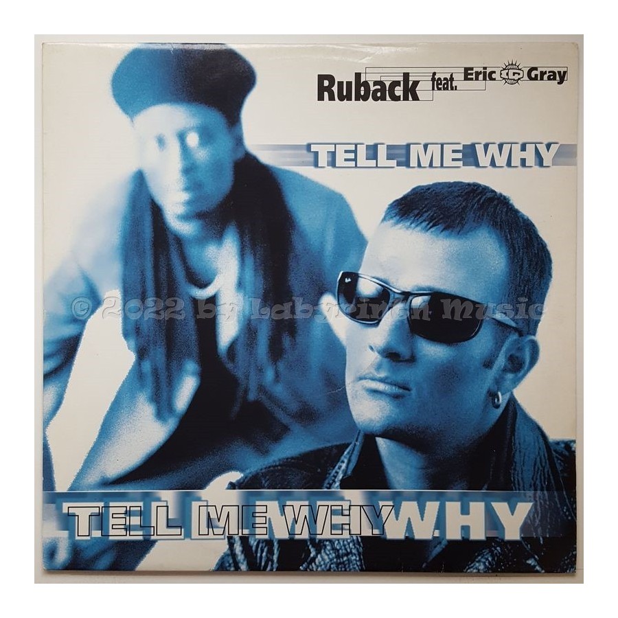 Ruback Feat. Eric 'IQ' Gray - Tell Me Why • 12" Vinyl Maxi - Labyrinth Music
