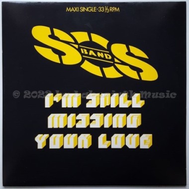 The S.O.S. Band - I'm Still Missing Your Love • 12" Vinyl Maxi • MINT - Labyrinth Music