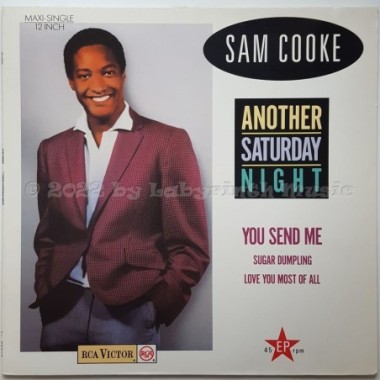Sam Cooke - Another Saturday Night • 12" Vinyl Maxi • NM - Labyrinth Music