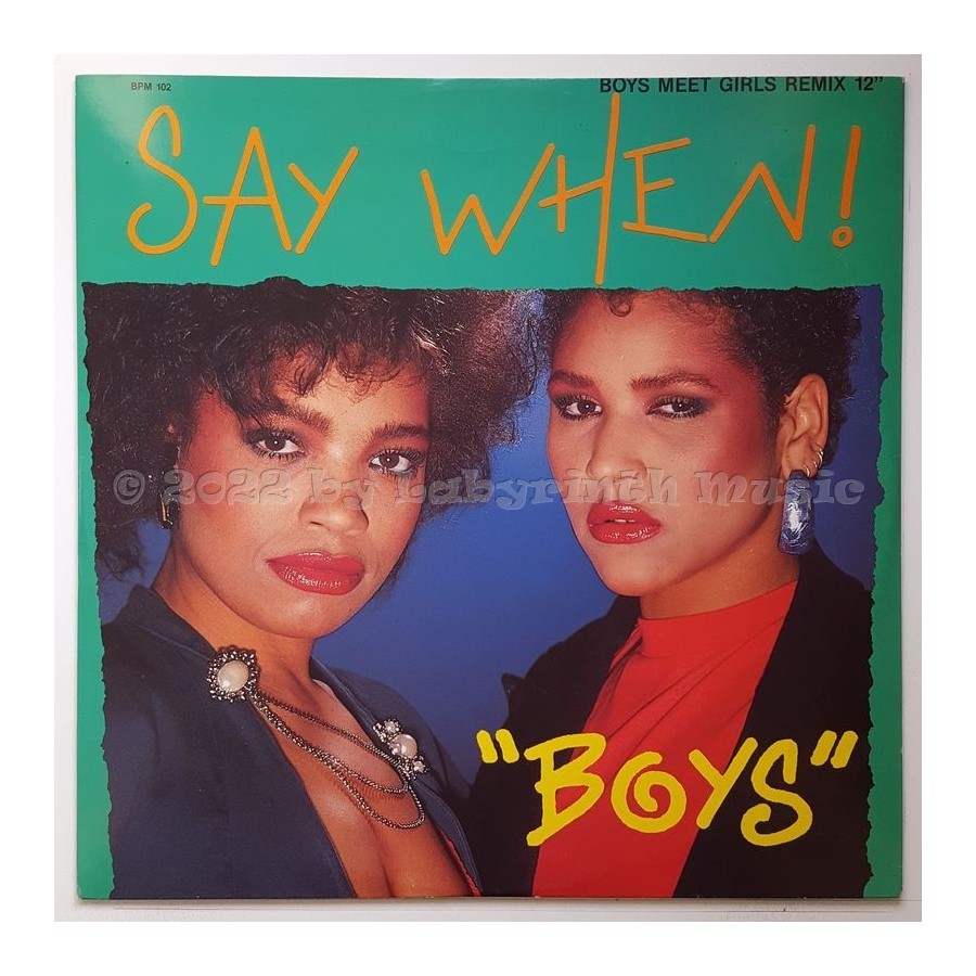 Say When! - Boys • 12" Vinyl Maxi - Labyrinth Music