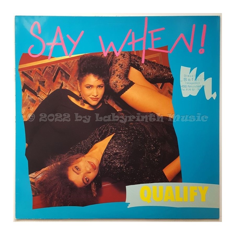 Say When! - Qualify • 12" Vinyl Maxi • EX - Labyrinth Music