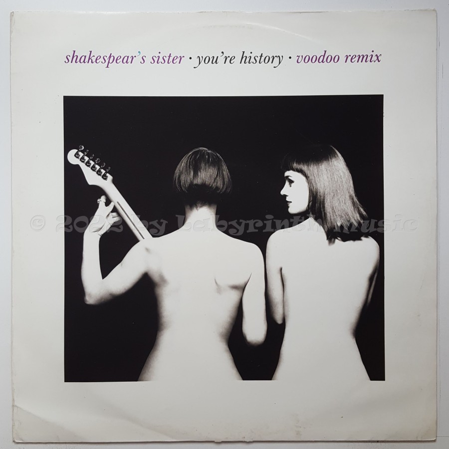 Shakespear's Sister - You're History • Voodoo Remix • 12" Vinyl Maxi • EX - Labyrinth Music
