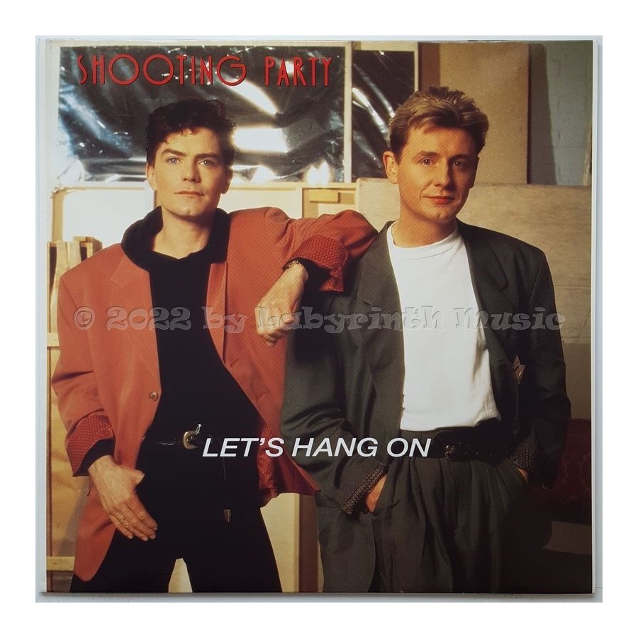 Shooting Party - Let's Hang On • 12" Vinyl Maxi • MINT - Labyrinth Music