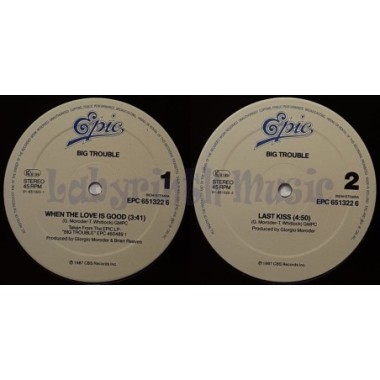 Big Trouble - When The Love Is Good • 12" Vinyl Maxi • MINT - Labyrinth Music