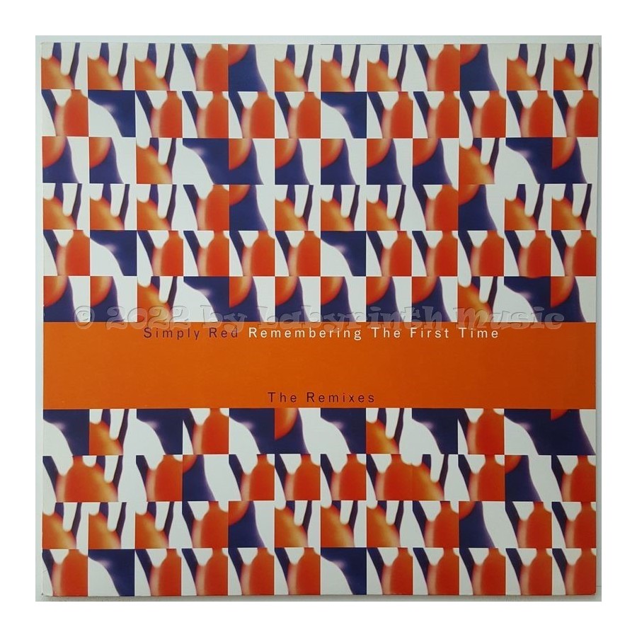 Simply Red - Remembering The First Time • The Remixes • 12" Vinyl Maxi • NM - Labyrinth Music