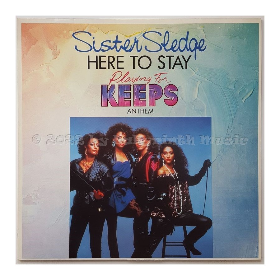 Sister Sledge - Here To Stay • 12" Vinyl Maxi • MINT - Labyrinth Music