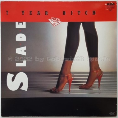 Slade - 7 Year Bitch • 12" Vinyl Maxi • EX - Labyrinth Music