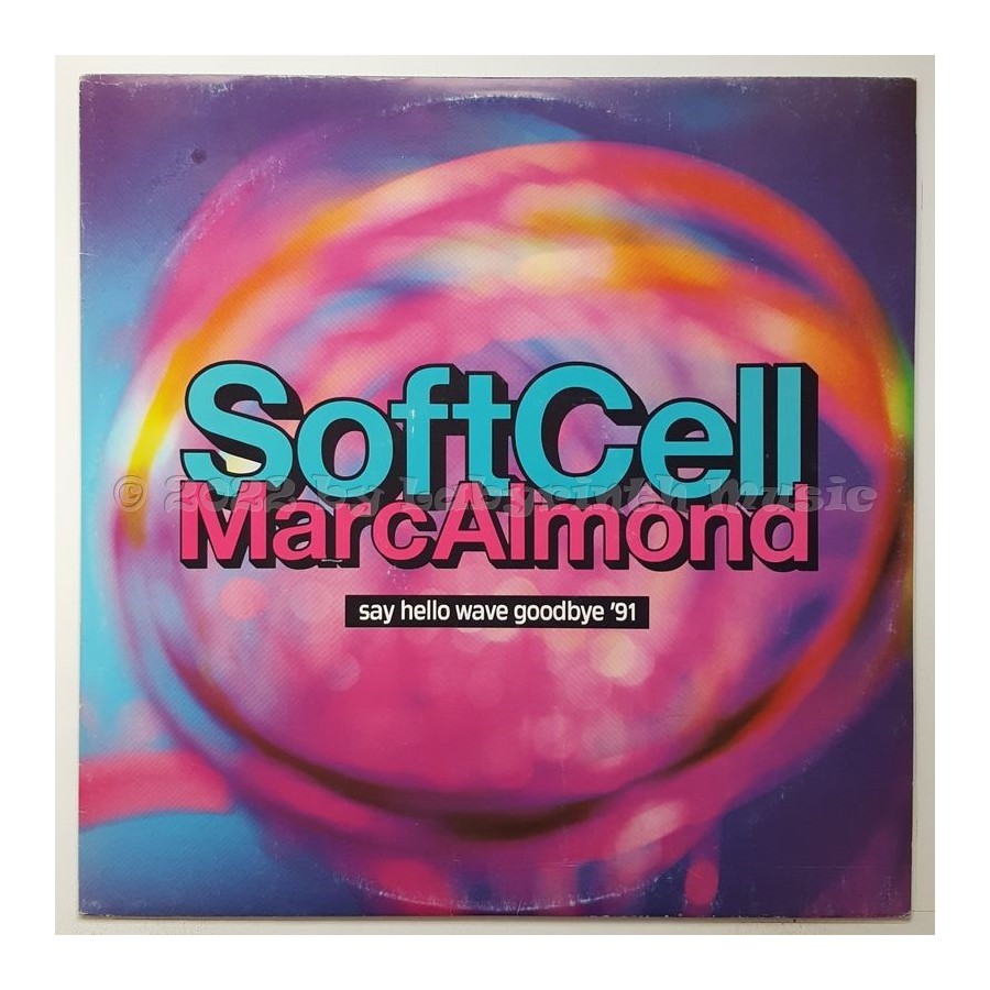 Soft Cell, Marc Almond - Say Hello Wave Goodbye '91 • 12" Vinyl Maxi • EX - Labyrinth Music