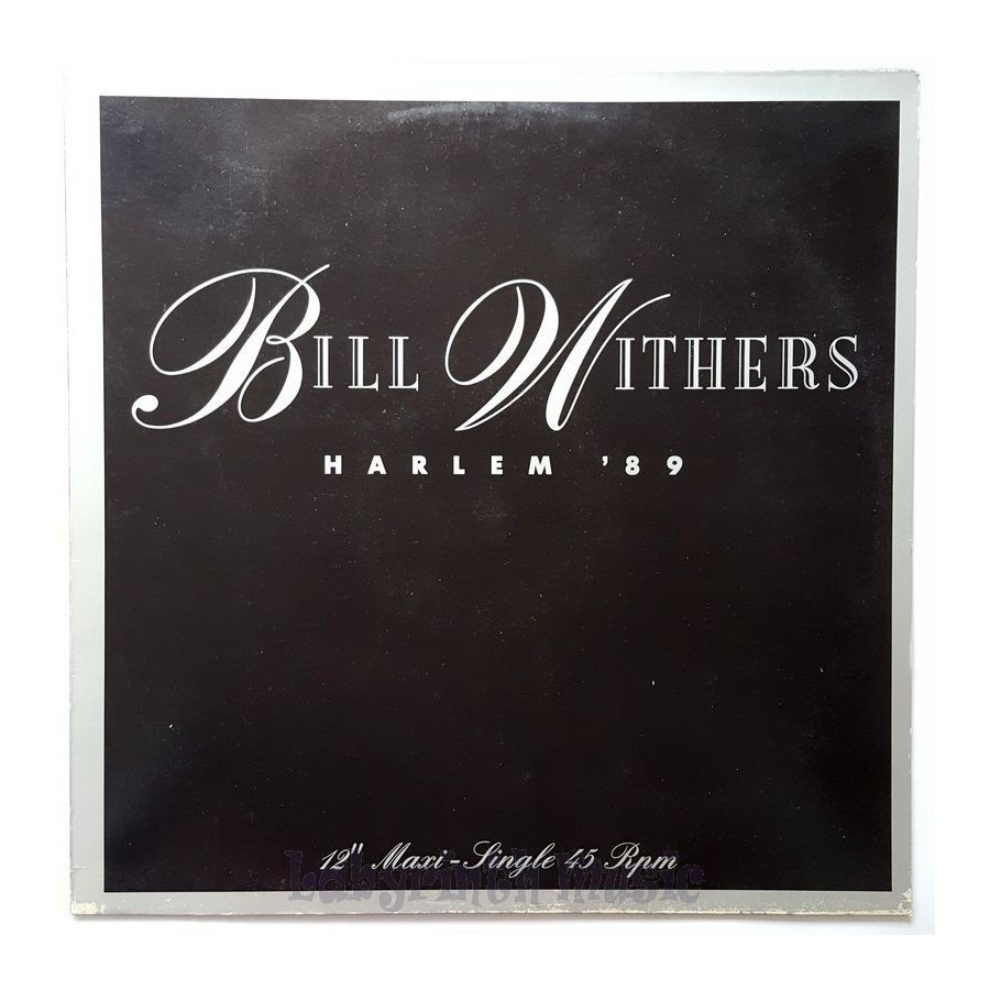Bill Withers - Harlem '89 • 12" Vinyl Maxi • EX - Labyrinth Music