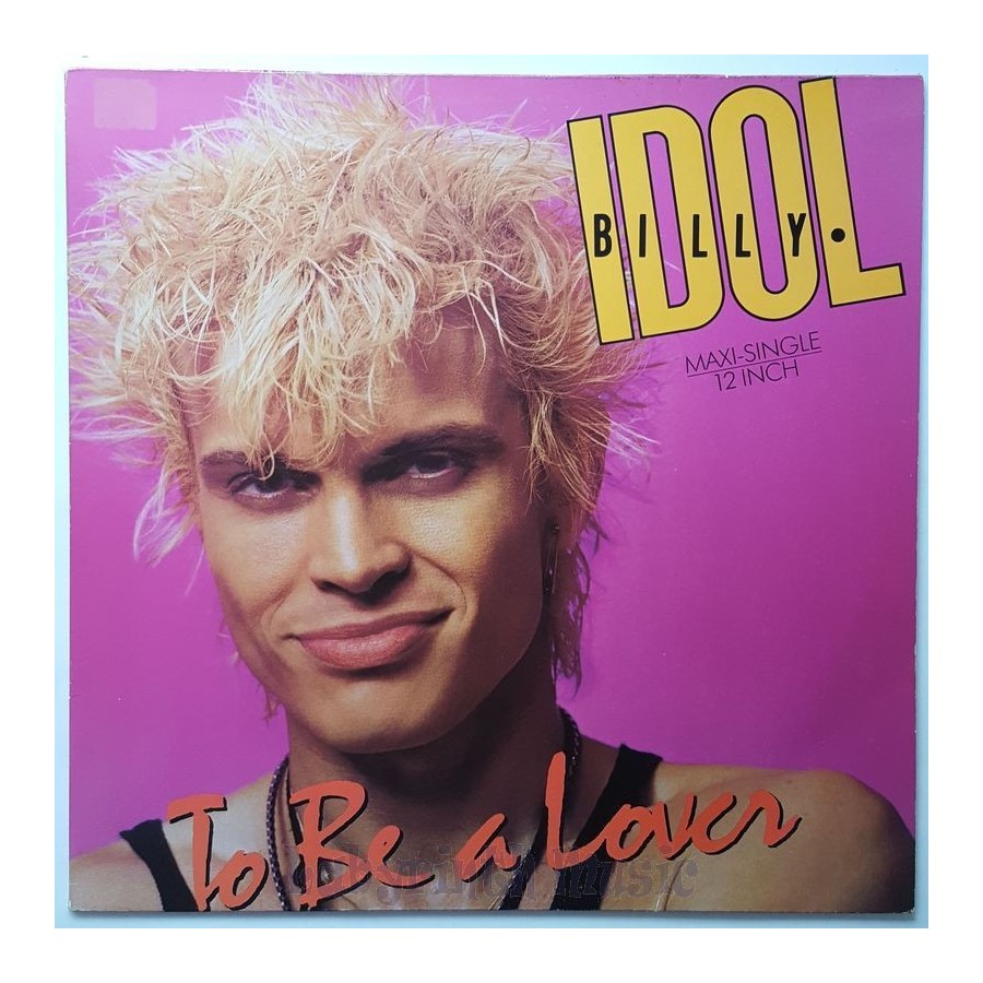 Billy Idol - To Be A Lover • 12" Vinyl Maxi - Labyrinth Music