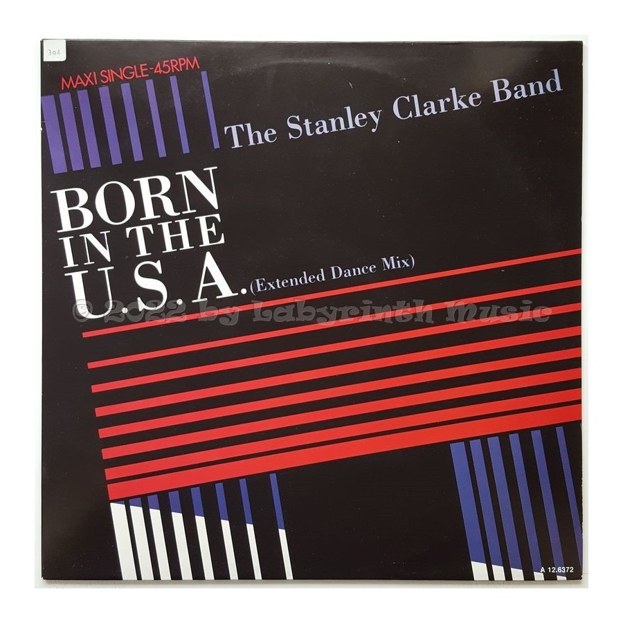 The Stanley Clarke Band - Born In The U.S.A. • 12" Vinyl Maxi • NM - Labyrinth Music