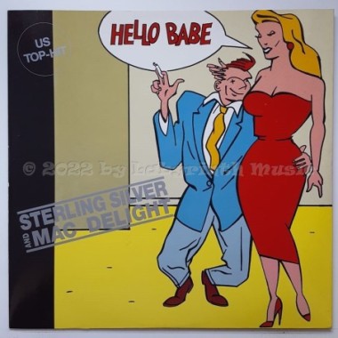 Sterling Silver And Mac Delight - Hello Babe • 12" Vinyl Maxi - Labyrinth Music