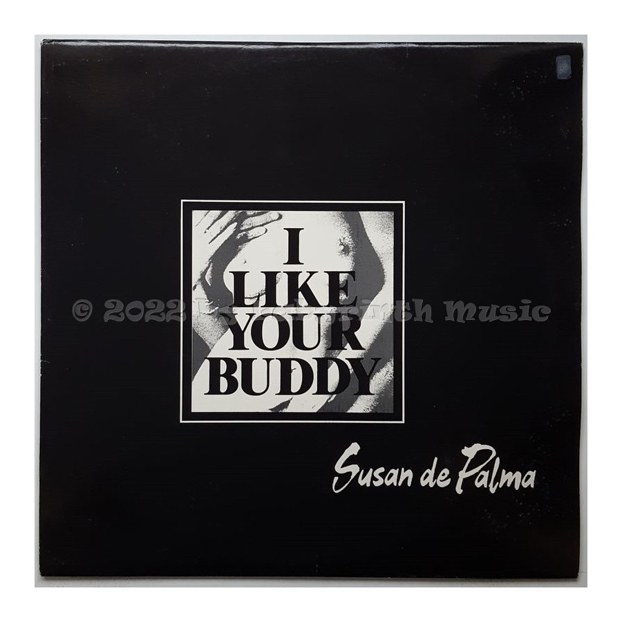 Susan De Palma - I Like Your Buddy • 12" Vinyl Maxi • EX - Labyrinth Music