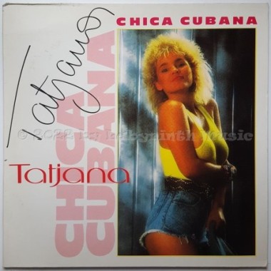 Tatjana - Chica Cubana • 12" Vinyl Maxi • EX - Labyrinth Music