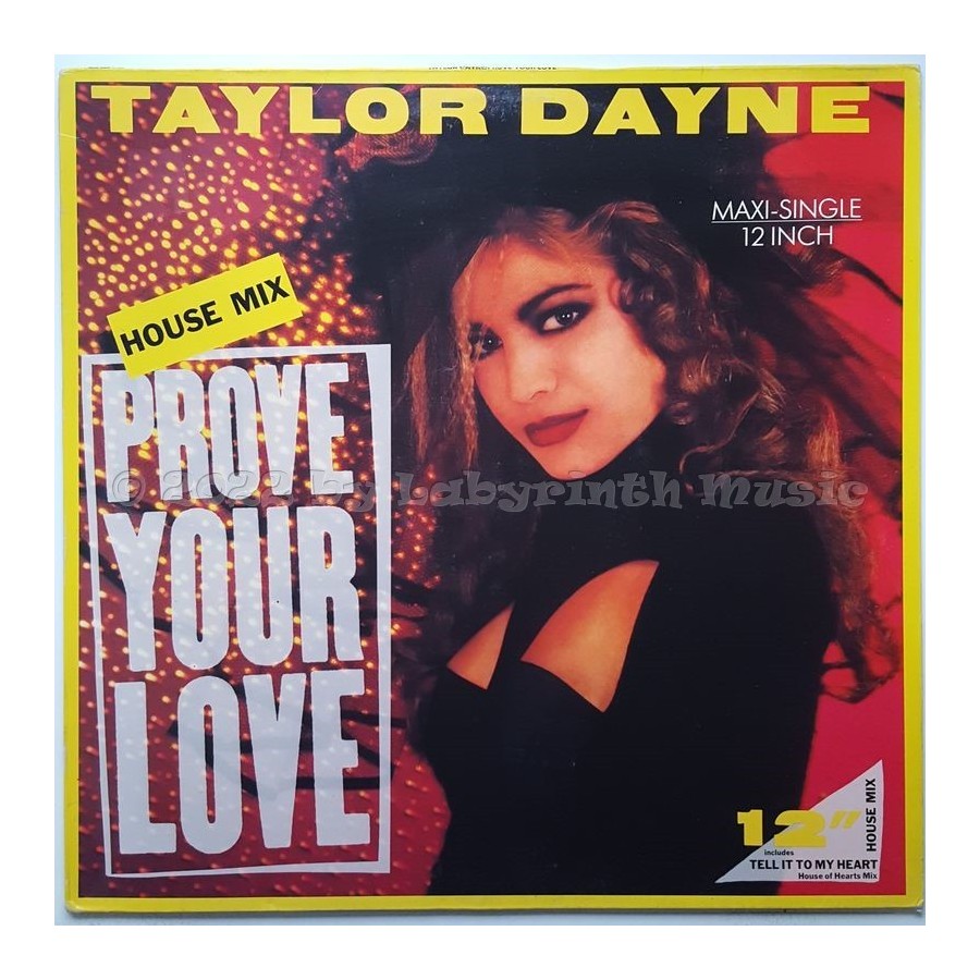 Taylor Dayne - Prove Your Love • House Mix • 12" Vinyl Maxi • EX - Labyrinth Music