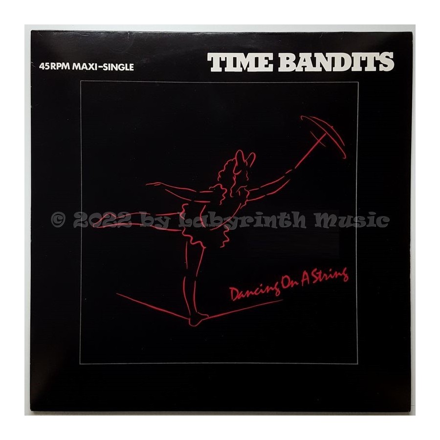 Time Bandits - Dancing On A String • 12" Vinyl Maxi • NM - Labyrinth Music