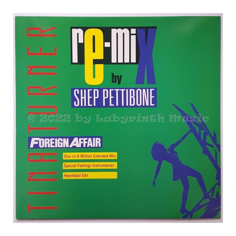 Tina Turner - Foreign Affair • Re-Mix • 12" Vinyl Maxi • MINT - Labyrinth Music