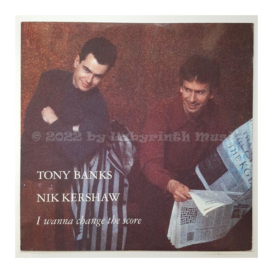 Tony Banks / Nik Kershaw - I Wanna Change The Score • 12" Vinyl Maxi - Labyrinth Music